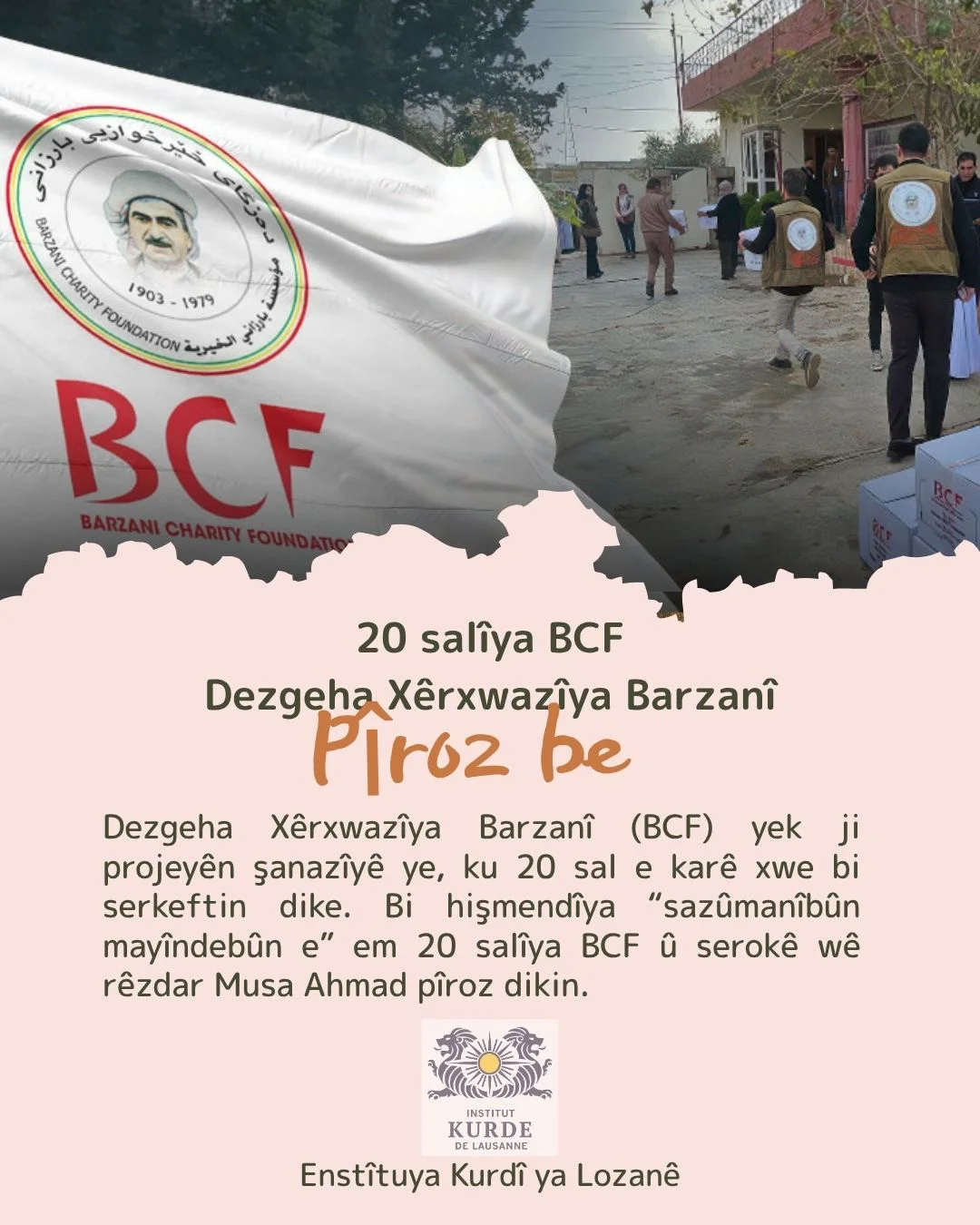 Pîrozbahîya 20 Salîya Dezgeha Xêrxwaziya Barzanî